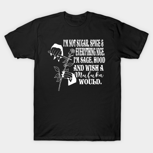 I'm Not Sugar and Spice Morticia Adams T-Shirt by CreatingChaos